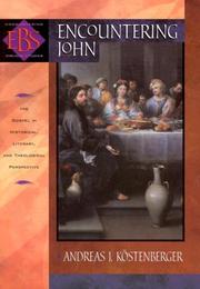 Cover of: Encountering John: The Gospel in Historical, Literary, and Theological Perspective (Encountering Biblical Studies)