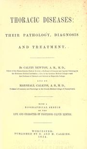 Cover of: Thoracic diseases: their pathology, diagnosis and treatment.