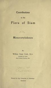 Cover of: Contributions to the flora of Siam ...: by William Grant Craib ...