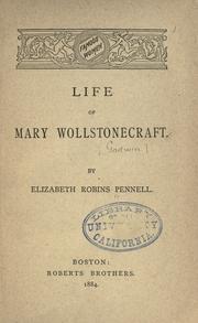Cover of: Life of Mary Wollstonecraft. by Elizabeth Robins Pennell