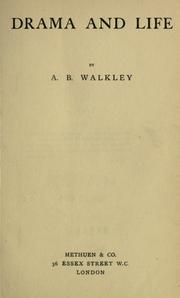 Cover of Drama and life by Arthur Bingham Walkley