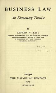 Cover of: Business law; an elementary treatise by Bays, Alfred William, Bays, Alfred William