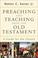 Cover of: Preaching and Teaching from the Old Testament