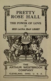 Cover of: Pretty Rose Hall, or, The power of love