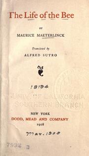 Cover of: The life of the bee by Maurice Maeterlinck