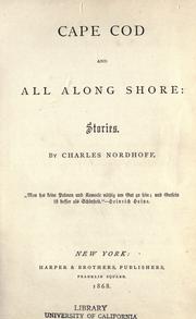Cover of: Cape Cod and all along shore by Charles Nordhoff