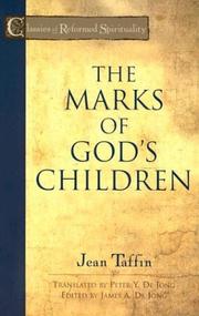 Cover of: The Marks of Gods Children (Classics of Reformed Spirituality) by Jean Taffin
