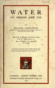 Cover of: Water, its origin and use
