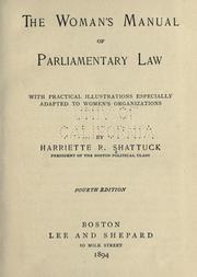 Cover of: The woman's manual of parliamentary law by Harriette (Robinson) Shattuck