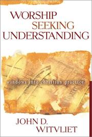Cover of: Worship Seeking Understanding by John D. Witvliet