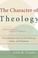 Cover of: The Character of Theology
