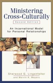 Cover of: Ministering cross-culturally by Sherwood G. Lingenfelter, Sherwood G. Lingenfelter