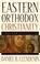 Cover of: Eastern Orthodox Christianity,