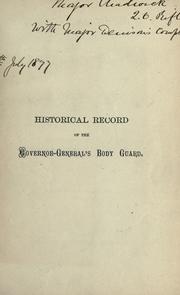 Historical record of the Governor-General's body guard, and its standing orders by Frederick C. Denison