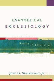 Cover of: Evangelical Ecclesiology: Reality or Illusion?