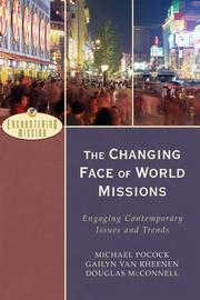 Cover of: The Changing Face of World Missions by Michael Pocock, Gailyn Van Rheenen, Douglas McConnell