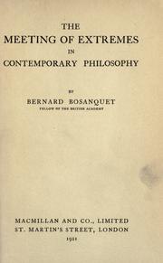 Cover of: The meetings of extremes in contemporary philosophy by Bernard Bosanquet