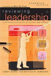 Reviewing leadership by Robert J. Banks, Banks, Robert, Bernice M. Ledbetter