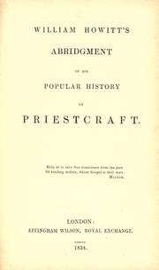 Cover of: William Howitt's abridgment of his popular History of priestcraft. by Howitt, William