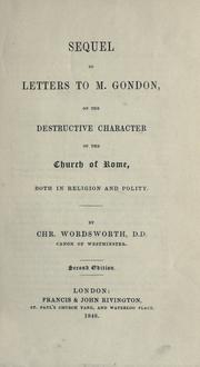 Cover of: Sequel to Letters to M. Gondon on the destructive character of the Church of Rome, both in religion and polity