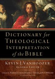 Cover of: Dictionary for theological interpretation of the Bible