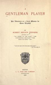 A gentleman player by Robert Neilson Stephens
