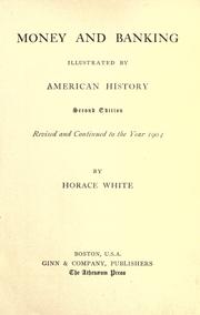 Cover of: Money and banking by Horace White, Horace White