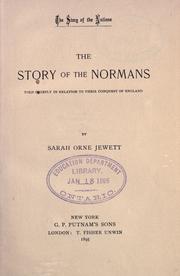 Cover of: story of the Normans: told chiefly in relation to their conquest of England.