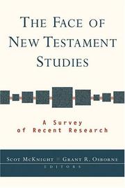 Cover of: The Face of New Testament Studies: A Survey of Recent Research