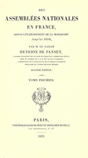Cover of: Des assemblées nationales en France, depuis l'établissement de la monarchie jusqu'en 1614 by Henrion de Pansey, Pierre-Paul-Nicolas baron
