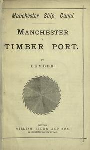 Cover of: Manchester Ship Canal, Manchester a timber port