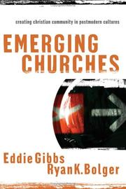 Cover of: Emerging churches: creating Christian community in postmodern cultures