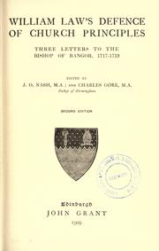 Cover of: William Law's defence of church principles: three letters to the Bishop of Bangor, 1717-1719