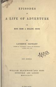 Cover of: Episodes in a life of adventure by Laurence Oliphant, Laurence Oliphant