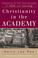 Cover of: Christianity in the Academy