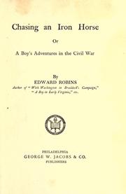 Cover of: Chasing an iron horse: or, A boy's adventures in the Civil War