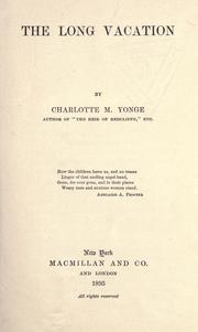 Cover of: The long vacation by Charlotte Mary Yonge