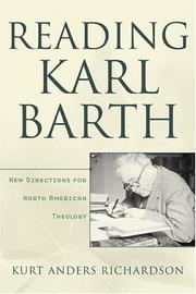 Cover of: Reading Karl Barth by Kurt Anders Richardson, Kurt Anders Richardson