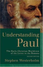 Cover of: Understanding Paul: the early Christian worldview of the letter to the Romans