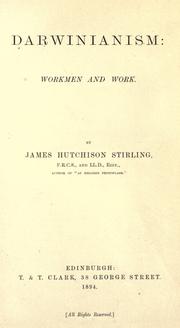 Darwinianism: workmen and work by James Hutchison Stirling