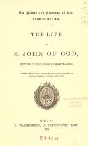 Cover of: The life of S. John of God, founder of the order of Hospitallers