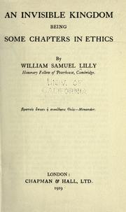 Cover of: An invisible kingdom by William Samuel Lilly