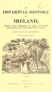 Cover of: An impartial history of Ireland from the period of the English invasion to the year 1810. by Dennis Taaffe