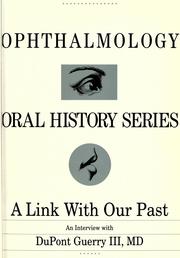 Cover of: DuPont Guerry III, MD: ophthalmologist, Richmond, Virginia and the Medical College of Virginia