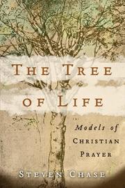 Cover of: The tree of life: models of Christian prayer