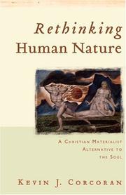 Cover of: Rethinking human nature: a Christian materialist alternative to the soul
