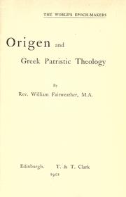 Cover of: Origen and Greek patristic theology by William Fairweather