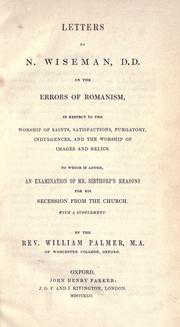 Cover of: Letters to N. Wiseman, D.D. on the errors of Romanism by Palmer, William