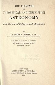 Cover of: The elements of theoretical and descriptive astronomy by White, Charles J.