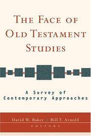 Cover of: The Face of Old Testament Studies: A Survey of Contemporary Approaches